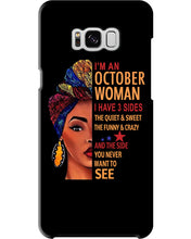 Load image into Gallery viewer, Im An October Woman I Have Three Sides Birthday Gift Phone case
