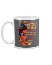 Load image into Gallery viewer, Im An October Woman I Have Three Sides Birthday Gift Mug
