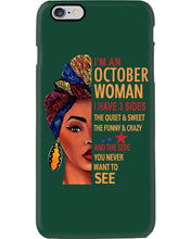 Load image into Gallery viewer, Im An October Woman I Have Three Sides Birthday Gift Phone case
