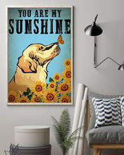 Load image into Gallery viewer, Golden Retriever You Are My Sunshine Gift For Dog Lovers Vertical Poster
