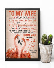 Load image into Gallery viewer, No Matter What Happens Flamingoes Gift For Wife Vertical Poster
