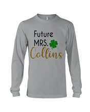 Load image into Gallery viewer, Shamrock Future Mrs Collins St Patrick's Day Unisex Long Sleeve
