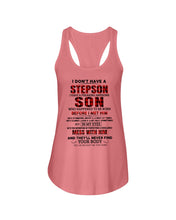 Load image into Gallery viewer, I Don't Have A Step Son Gift For Family Ladies Flowy Tank
