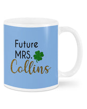 Load image into Gallery viewer, Shamrock Future Mrs Collins St Patrick's Day Mug
