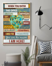 Load image into Gallery viewer, When You Enter This Office You Are The Reason I Am Here Vertical Poster
