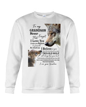 Load image into Gallery viewer, Wolf Grandma Gift For Grandson Believe In Yourself Sweatshirt
