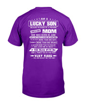 Load image into Gallery viewer, Lucky Son Who Raised By A Freaking Awesome June Mom Guys Tee
