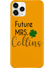 Load image into Gallery viewer, Shamrock Future Mrs Collins St Patrick's Day Phone case
