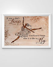 Load image into Gallery viewer, I You Don't Leap You'll Never Know What It Is Like To Fly Horizontal Poster
