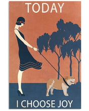 Load image into Gallery viewer, Bulldog Vintage Girl Today I Choose Joy Vertical Poster
