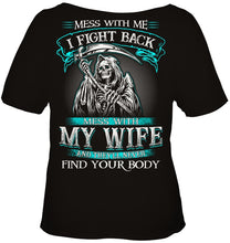Load image into Gallery viewer, Gift For Family Mess With My Wife Ladies Tee
