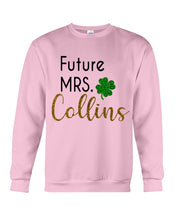 Load image into Gallery viewer, Shamrock Future Mrs Collins St Patrick's Day Sweatshirt
