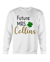 Load image into Gallery viewer, Shamrock Future Mrs Collins St Patrick's Day Sweatshirt
