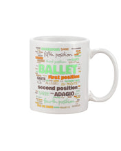 Load image into Gallery viewer, Ballet Letters Design Sepcial Gift For Ballet Dancer Mug
