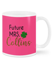 Load image into Gallery viewer, Shamrock Future Mrs Collins St Patrick's Day Mug
