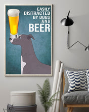Load image into Gallery viewer, Easily Distracted By Whippet Dogs And Beer Gift For Dog Lovers Vertical Poster
