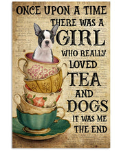 Load image into Gallery viewer, There Was A Girl Who Really Loved Tea And Boston Terrier Dogs Vertical Poster
