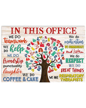 Load image into Gallery viewer, Respiratory Therapist In This Office We Do Teamwork Horizontal Poster
