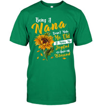 Load image into Gallery viewer, Meaningful Gift For Family Being A Nana Doesn't Make Me Old Guys Tee
