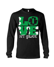 Load image into Gallery viewer, 1st Grade Love White Clover St Patrick's Day Gift For Teacher Unisex Long Sleeve
