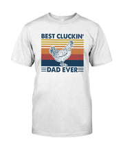 Load image into Gallery viewer, Best Cluckin' Dad Ever Retro Vintage Gift For Dad Guys Tee
