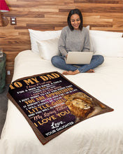 Load image into Gallery viewer, Daughter Gift For Dad Lion I Will Always Be Your Little Girl Fleece Blanket
