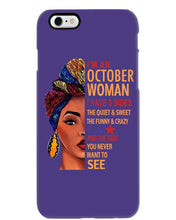 Load image into Gallery viewer, Im An October Woman I Have Three Sides Birthday Gift Phone case
