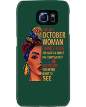 Load image into Gallery viewer, Im An October Woman I Have Three Sides Birthday Gift Phone case
