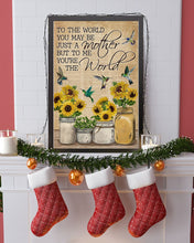 Load image into Gallery viewer, You Are The World Mom Hummingbird Gift For Family Vertical Poster
