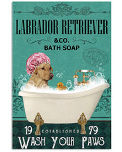 Load image into Gallery viewer, Labrador Retriever Co Bath Soap Wash You Paws Gift For Dog Lovers Vertical Poster

