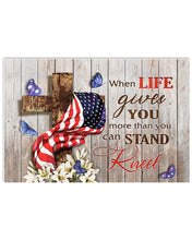 Load image into Gallery viewer, When Life Gives You More Than You Can Stand Kneel Horizontal Poster

