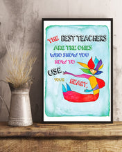 Load image into Gallery viewer, The Best Teachers Show You How To Use Your Heart Vertical Poster
