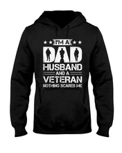 Load image into Gallery viewer, I'm A Dad Husband And A Veteran Gift For Family Hoodie
