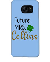 Load image into Gallery viewer, Shamrock Future Mrs Collins St Patrick's Day Phone case
