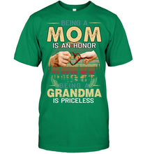 Load image into Gallery viewer, Being A Mom Is An Honor Being A Grandma Is Priceless Guys Tee
