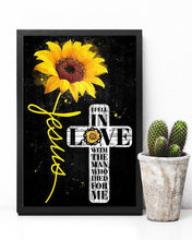 Load image into Gallery viewer, Jesus In Love With The Man Who Died For Me Sunflower Vertical Poster
