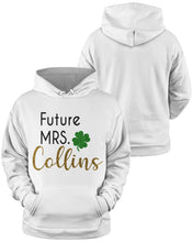 Load image into Gallery viewer, Shamrock Future Mrs Collins St Patrick's Day Hoodie
