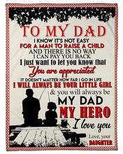 Load image into Gallery viewer, Always Be Your Little Girl Daughter Gift For Dad Fleece Blanket
