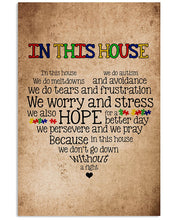 Load image into Gallery viewer, In This House We Do Autism We Do Tears And Stress Vertical Poster

