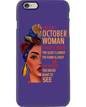 Load image into Gallery viewer, Im An October Woman I Have Three Sides Birthday Gift Phone case
