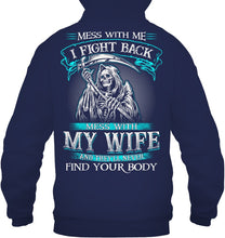 Load image into Gallery viewer, Gift For Family Mess With My Wife Hoodie
