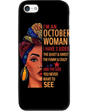 Load image into Gallery viewer, Im An October Woman I Have Three Sides Birthday Gift Phone case
