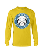 Load image into Gallery viewer, Titties And Busch That's Why I'm Here Unisex Long Sleeve
