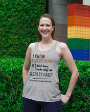 Load image into Gallery viewer, Gift For Grandpa I Know Everything If I Don't Know I Make Stuff Up Ladies Flowy Tank
