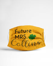 Load image into Gallery viewer, Shamrock Future Mrs Collins St Patrick's Day Cloth Face Mask
