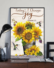 Load image into Gallery viewer, Sunflowers And Hummingbirds Today I Choose Joy Gift For Daughter Vertical Poster
