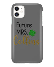 Load image into Gallery viewer, Shamrock Future Mrs Collins St Patrick's Day Phone case
