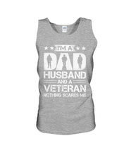 Load image into Gallery viewer, I'm A Dad Husband And A Veteran Gift For Family Unisex Tank Top
