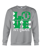 Load image into Gallery viewer, 1st Grade Love White Clover St Patrick's Day Gift For Teacher Sweatshirt
