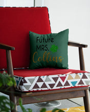 Load image into Gallery viewer, Shamrock Future Mrs Collins St Patrick's Day Pillow Cover

